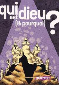 Image de Qui est dieu et pourquoi ?