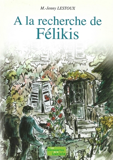 Picture of A la recherche de Félikis