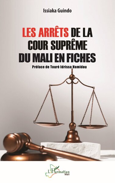 Picture of Les arrêts de la Cour suprême du Mali en fiches