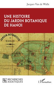 Picture of Une histoire du jardin botanique de Hanoi