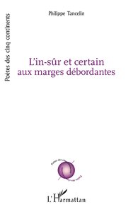 Picture of L'in-sûr et certain aux marges débordantes