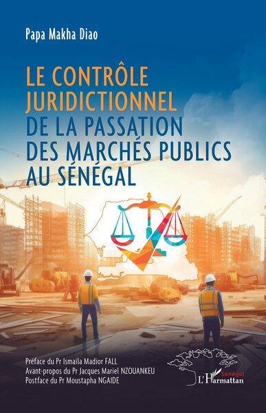 Image de Le contrôle juridictionnel de la passation des marchés publics au Sénégal