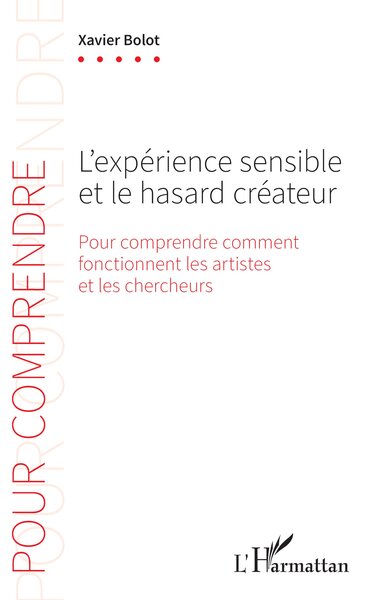 Picture of L'expérience sensible et le hasard créateur