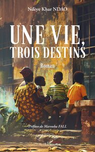 Picture of Une vie, trois destins