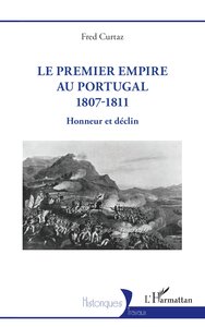 Image de Le Premier Empire au Portugal 1807-1811
