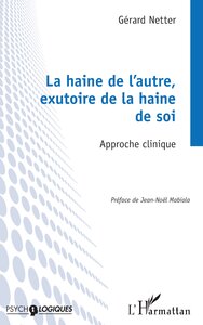 Image de La haine de l’autre, exutoire de la haine de soi
