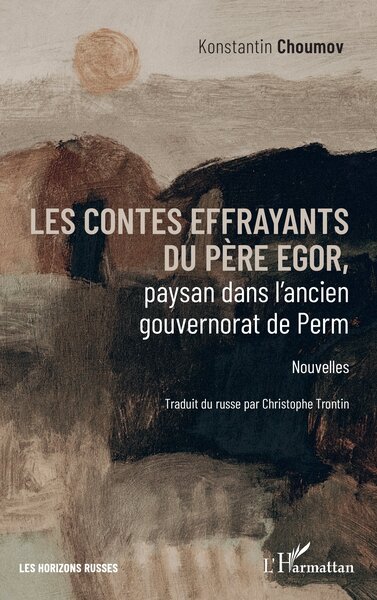 Image de Les contes effrayants du père Egor, paysan dans l’ancien gouvernorat de Perm