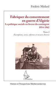 Picture of Fabriquer du consentement en guerre d’Algérie