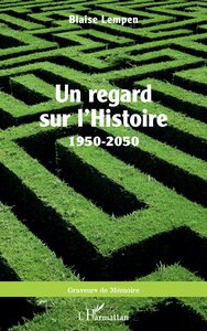 Image de Un regard sur l’Histoire 1950-2050