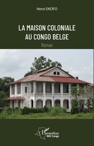 Image de La maison coloniale  au Congo belge