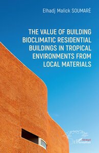 Image de The value of building bioclimatic residential buildings in tropical environments from local materials