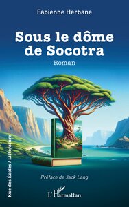 Image de Sous le dôme de Socotra