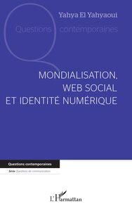 Image de Mondialisation, web social et identité numérique
