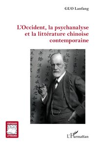 Picture of L’Occident, la psychanalyse et la littérature chinoise contemporaine