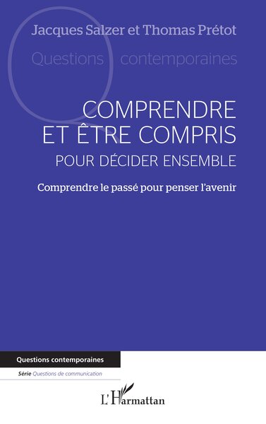 Picture of Comprendre et être compris pour décider ensemble