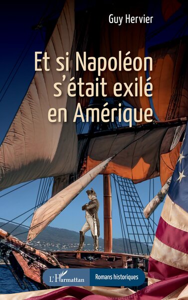 Picture of Et si Napoléon s’était exilé en Amérique