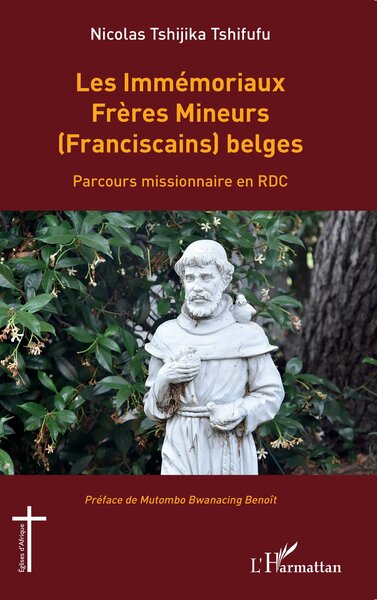 Image de Les Immémoriaux Frères Mineurs (Franciscains) belges