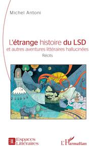 Picture of L'étrange histoire du LSD et autres aventures littéraires hallucinées