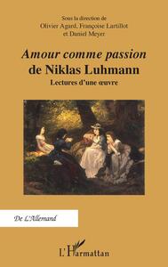 Image de "Amour comme passion" de Niklas Luhmann