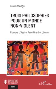 Image de Trois philosophies pour un monde non-violent