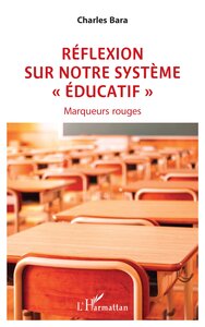 Picture of Réflexion  sur notre système « éducatif »