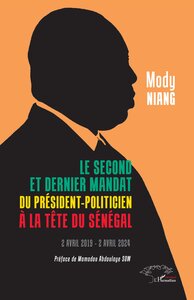 Image de Le second et dernier mandat du Président-politicien à la tête du Sénégal
