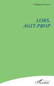Image de Lors, Agit-Prop