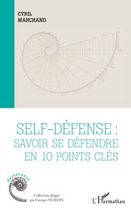 Picture of Self-défense : savoir se défendre en 10 points clés