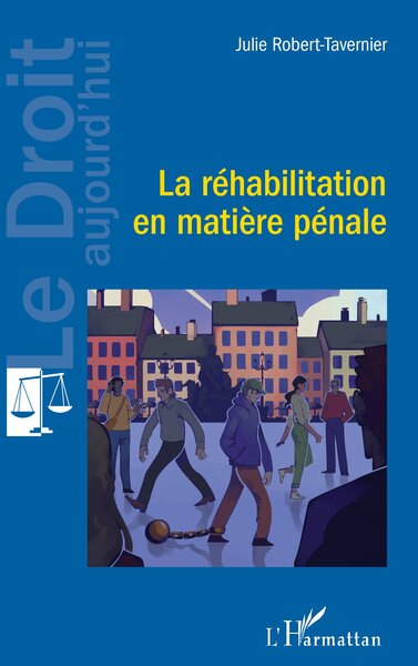 Image de La réhabilitation en matière pénale