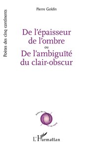Picture of De l’épaisseur de l’ombre ou De l’ambiguïté du clair-obscur
