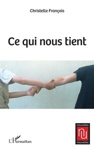 Image de Ce qui nous tient