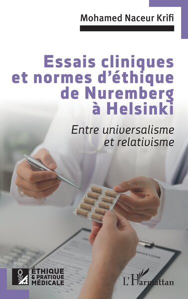 Picture of Essais cliniques et normes d'éthique de Nuremberg à Helsinki