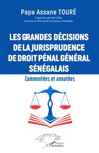 Picture of Les grandes décisions  de la jurisprudence de droit pénal général sénégalais