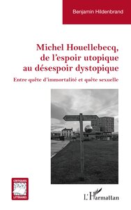 Picture of Michel Houellebecq, de l’espoir utopique au désespoir dystopique