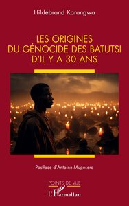Image de Les origines du génocide des Batutsi d’il y a 30 ans