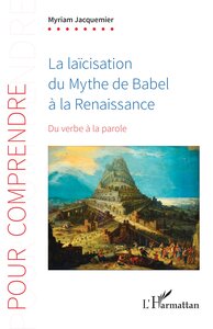 Picture of La laïcisation du Mythe de Babel à la Renaissance
