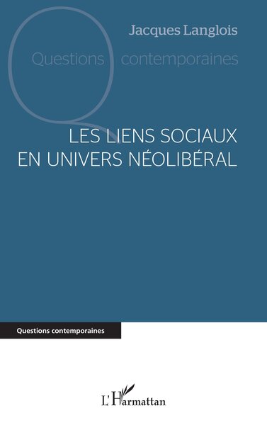 Image de Les liens sociaux en univers néolibéral
