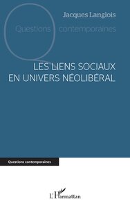 Image de Les liens sociaux en univers néolibéral