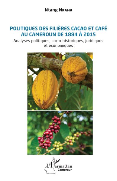 Image de Politiques des filières cacao et café au Cameroun de 1884 à 2015