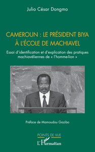 Image de Cameroun : le président Biya à l'école de Machiavel