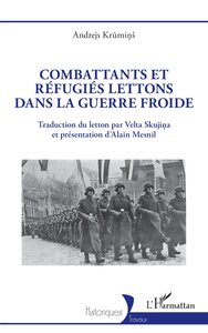 Picture of Combattants et réfugiés lettons dans la guerre froide