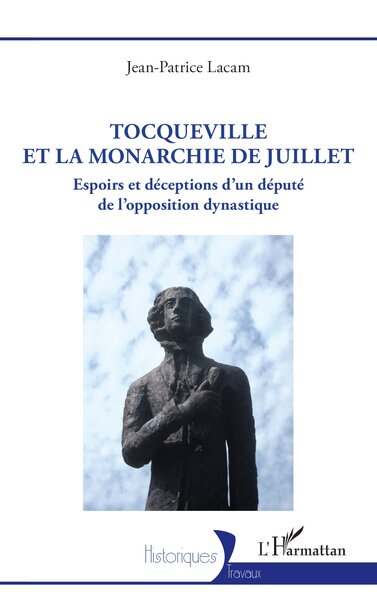 Picture of Tocqueville et la Monarchie de Juillet