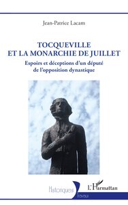 Picture of Tocqueville et la Monarchie de Juillet