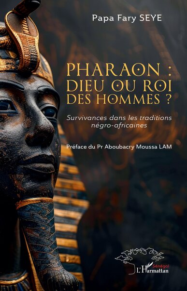 Picture of Pharaon : dieu ou roi des hommes ?