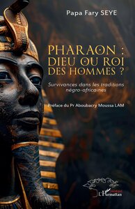 Picture of Pharaon : dieu ou roi des hommes ?