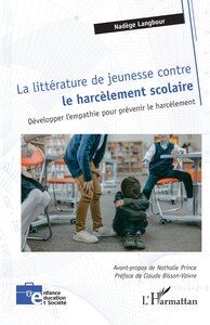 Picture of La littérature de jeunesse contre  le harcèlement scolaire