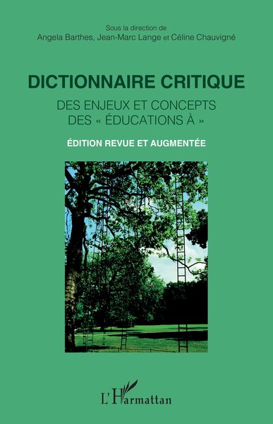 Picture of Dictionnaire critique des enjeux et concepts des « éducations à »