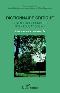 Picture of Dictionnaire critique des enjeux et concepts des « éducations à »