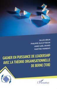 Picture of Gagner en puissance de leadership avec la théorie organisationnelle de Berne (TOB)