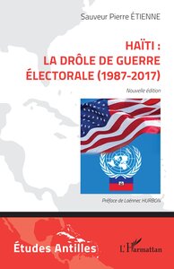 Image de Haïti : la drôle de guerre électorale (1987-2017)